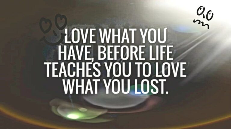 Love What You Have, Before Life Teaches You to Love - Tymoff